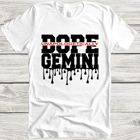 Gemini Unapologetically Dope T-shirt