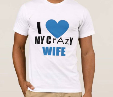 Crazy Wife T-shirt