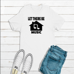 Let There Be House Music T-shirt