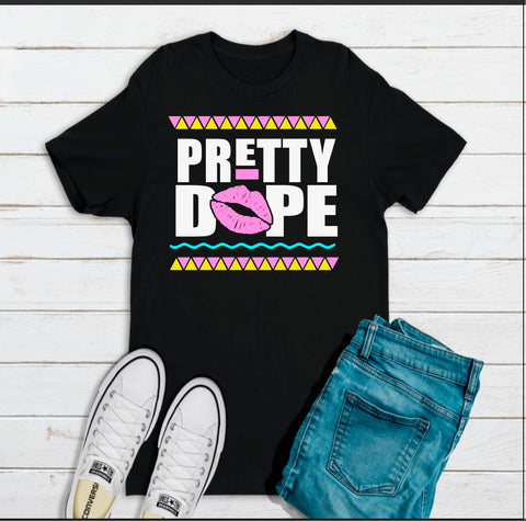 Pretty Dope T-shirt